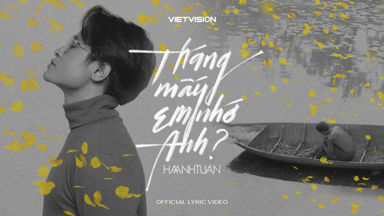 Video Thumbnail: [Official Lyric Video] Tháng Mấy Em Nhớ Anh? || Hà Anh Tuấn