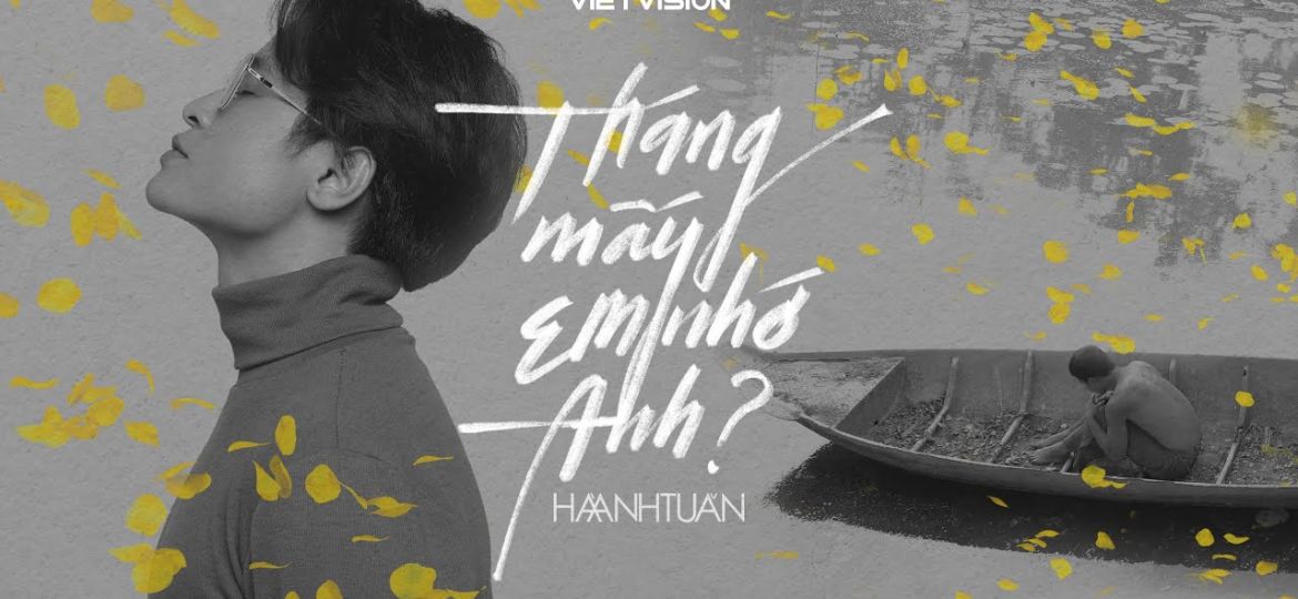 Video Thumbnail: [Official Lyric Video] Tháng Mấy Em Nhớ Anh? || Hà Anh Tuấn